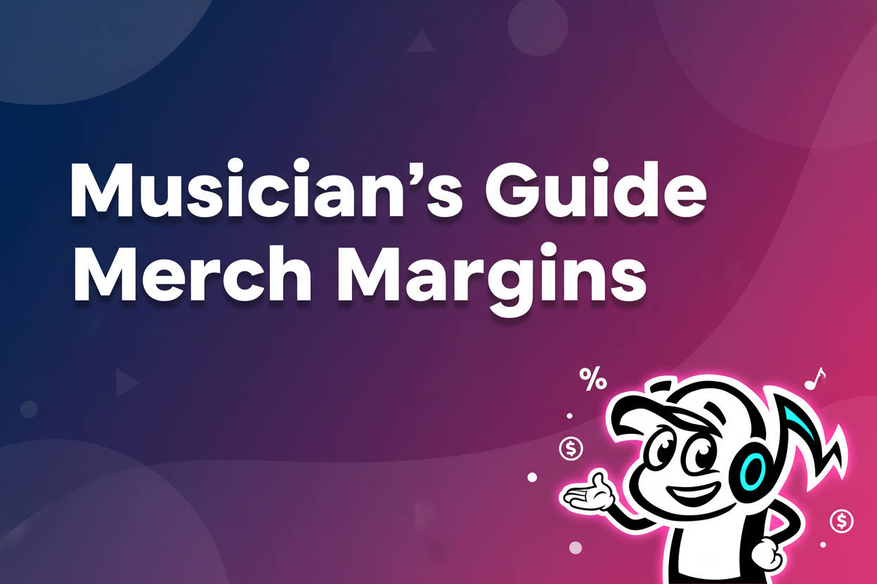 The Musician's Guide to Merch Margins in 2026 - TunePact Blog