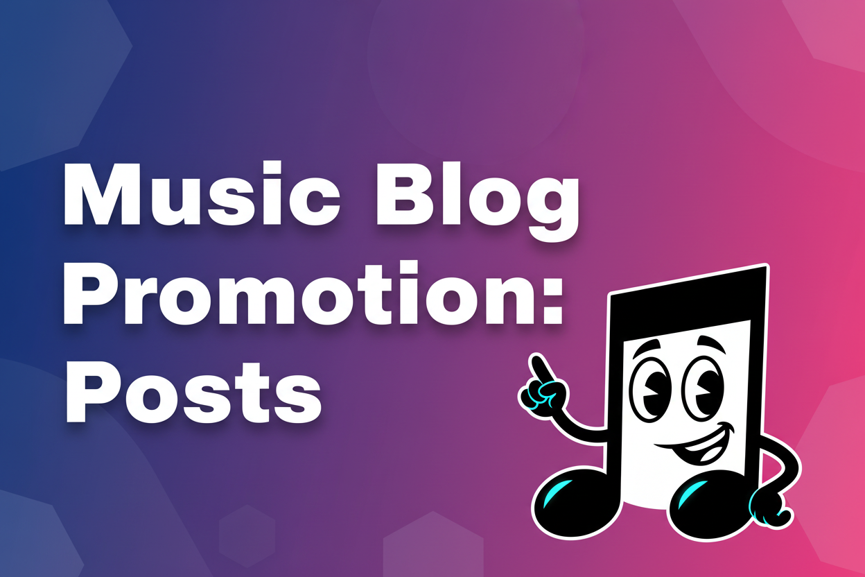 Music Blog Promotion: How to Get Your Posts Seen by More Fans - Tunepact Blog
