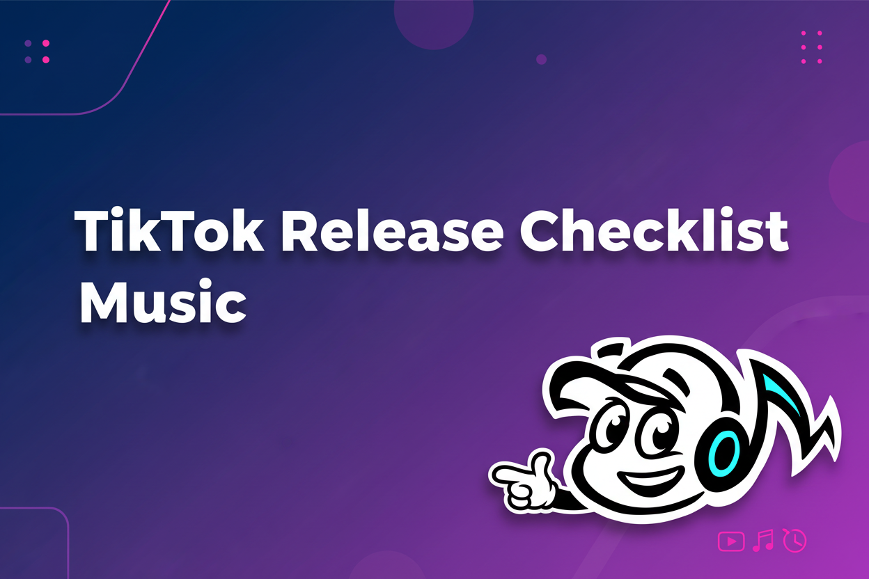 TikTok Release Checklist for New Music Success - TunePact Blog